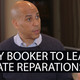 Exclusive: Sen. Cory Booker Introduces Senate Bill to Study Reparations